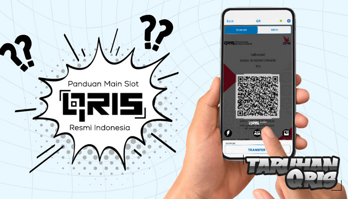 Panduan Bermain Slot Via QRIS Indonesia